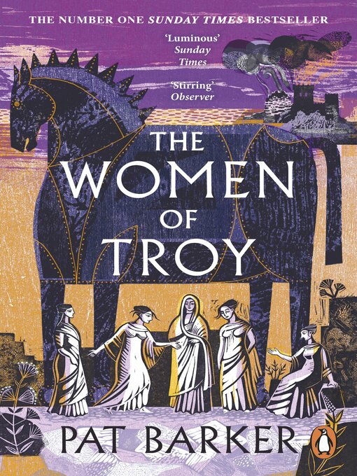 Title details for The Women of Troy by Pat Barker - Wait list